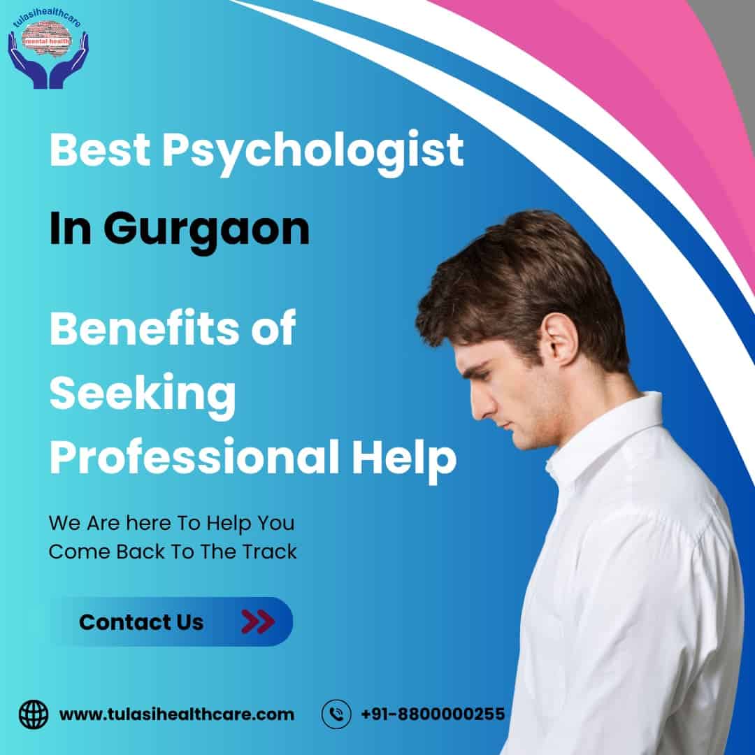 Looking for a Best Psychologist in Gurgaon or Delhi? Tulasi Healthcare Offers Expert Mental Health Support Looking for a Best Psychologist in Gurgaon or Delhi? Tulasi Healthcare Offers Expert Mental Health Support